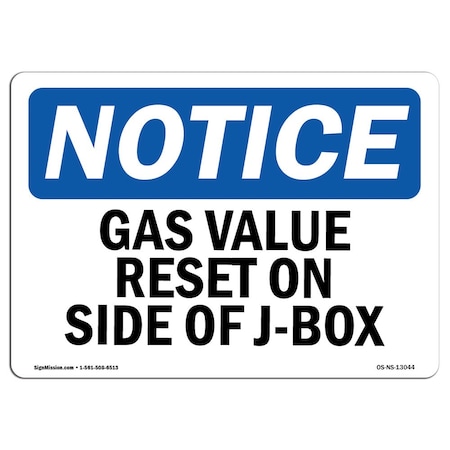 Signmission OSHA Notice Sign, 12" Height, Rigid Plastic, Gas Valve Reset On Side Of J-Box Sign, Landscape OS-NS-P-1218-L-13044